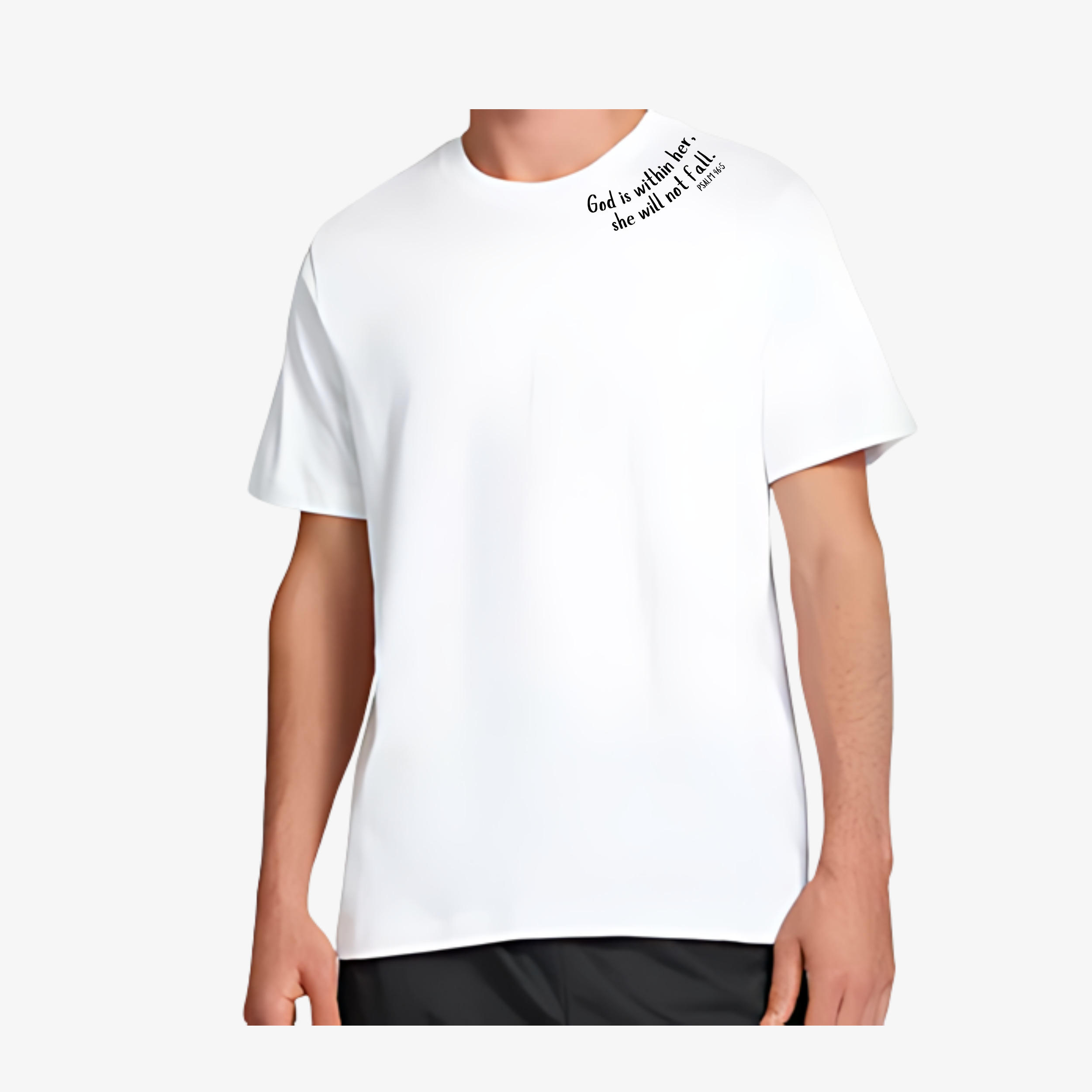T-Shirts | God is within her, she will not fall.