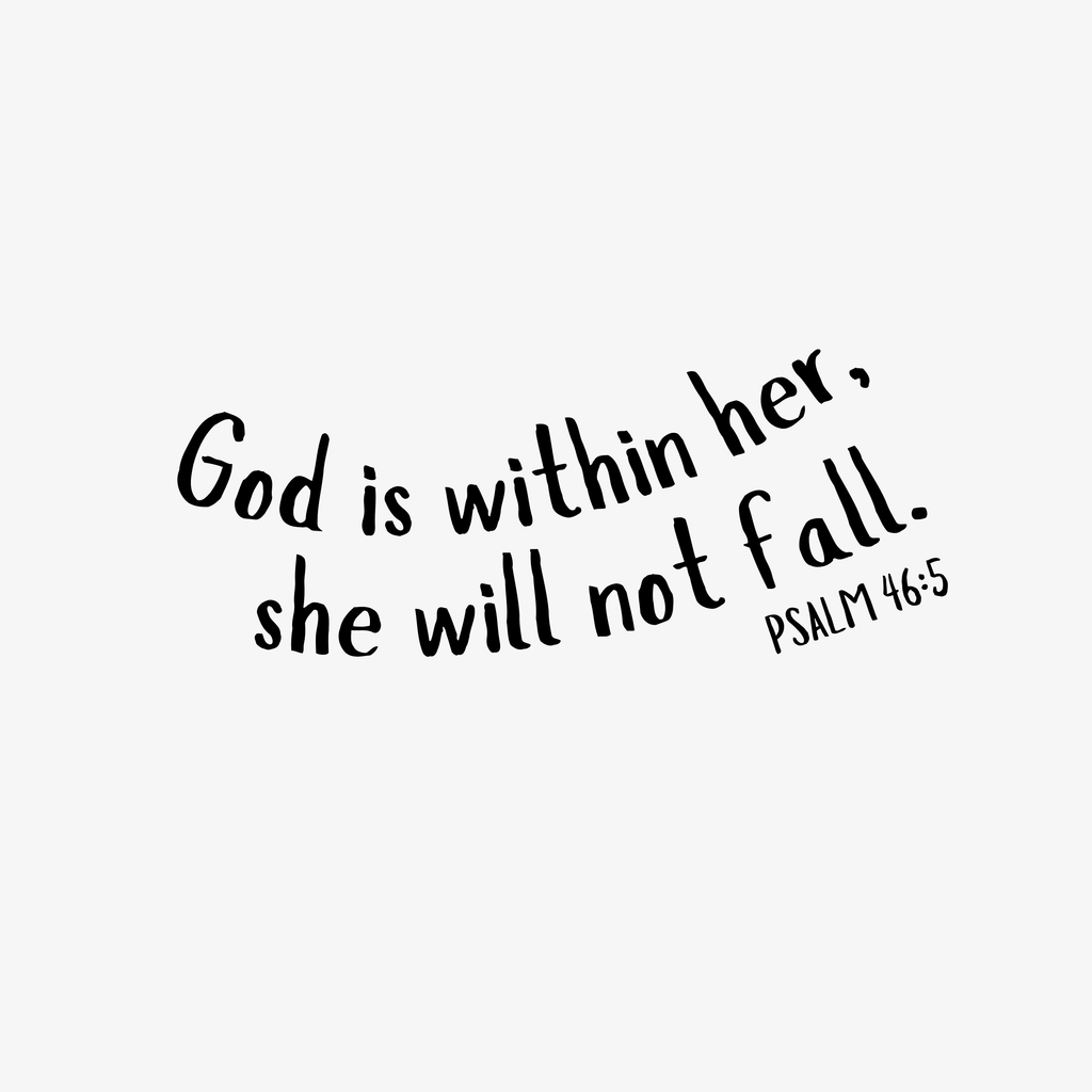 T-Shirts | God is within her, she will not fall.