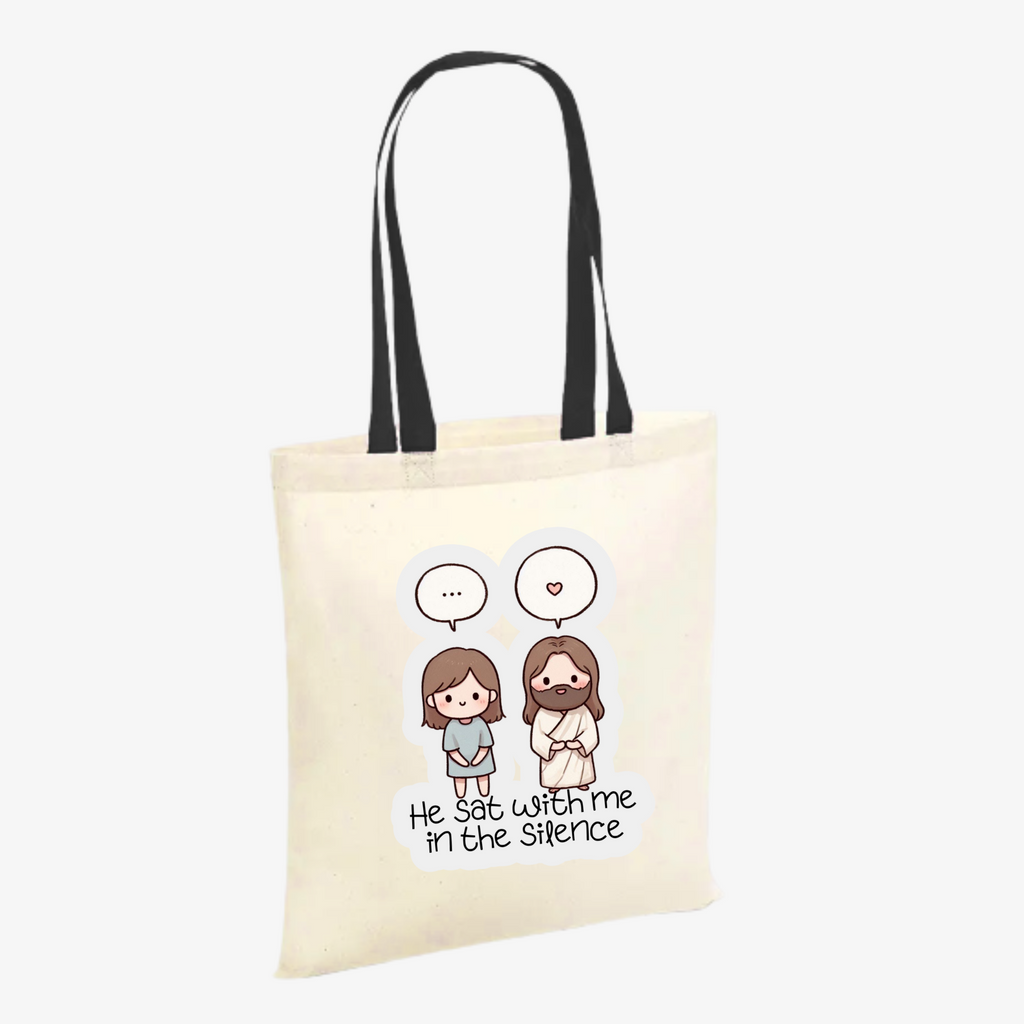 Tote bag | He sat with me in the Silence.