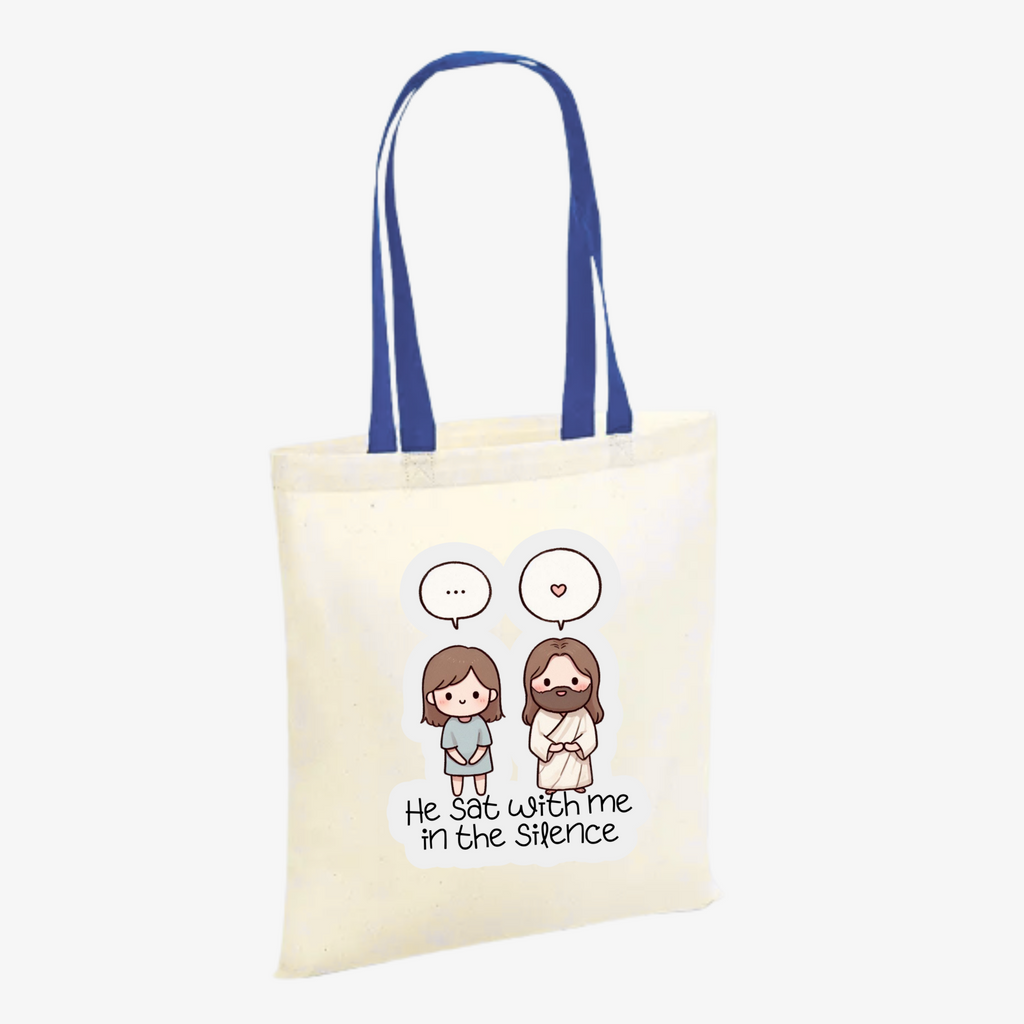 Tote bag | He sat with me in the Silence.